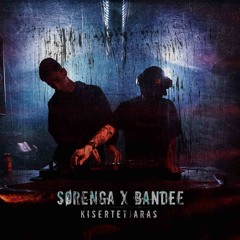 SØRENGA X BANDEE - KISERTETJARAS (Free Download)