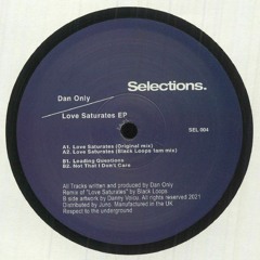 Dan Only - A1 - Love Saturates (Original Mix)