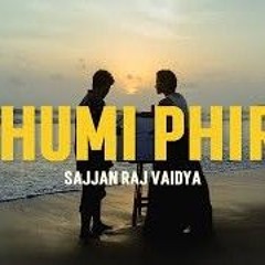 Sajjan Raj Vaidya - Ghumi Phiri Official Music Bishalians