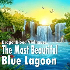 The Most Beautiful Blue Lagoon