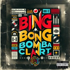 Bing Bong Bombaclart Ting Master