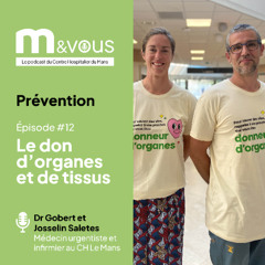 Prévention - #12 Le don d'organes et de tissus