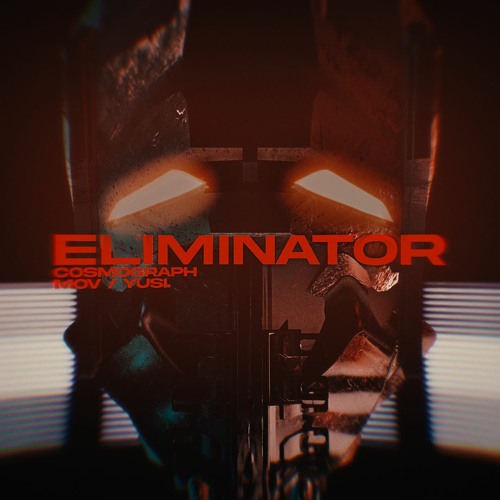 [BOFXVI] Cosmograph - ELIMINATOR