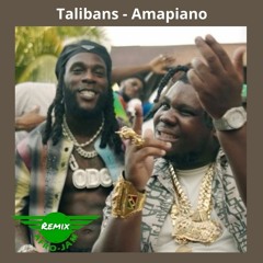 Burna Boy - Byron Messia - Talibans Amapiano Remix