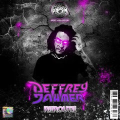 DEFFREY JAHMER - REROUTE