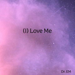 (I) Love Me.