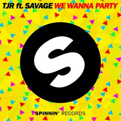 We Wanna Party (feat. Savage) [Extended Mix]