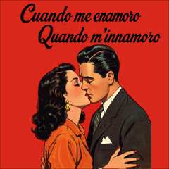 Cuando me enamoro | Quando m'innamoro