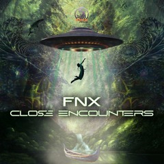 FNX - CLOSE ENCOUNTERS (Original Mix)@ DACRU RECORDS