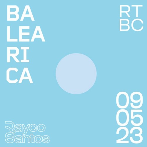 Rayco Santos @ RTBC meets BALEARICA RADIO (09.05.2023)