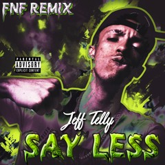 Sayless ("Turnt Up" FNF Remix)