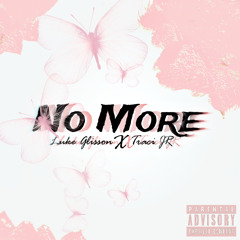 I Don’t Even (No More) - Luke Glisson X Travi Jr (Official Audio)