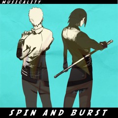 Spin And Burst (Musicality Remix)