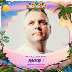 M.I.K.E. Push LIVE @ Luminosity Beach Festival 2023