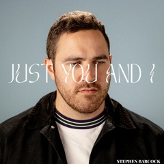 Just You And I