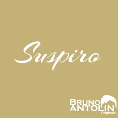 Bruno Antolin - Suspiro (DEMO) OUT NOW!!