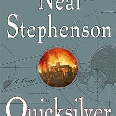 (PDF) Download Quicksilver BY : Neal Stephenson