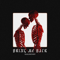 Karashnikov - Bring Me Back [FREE DOWNLOAD]