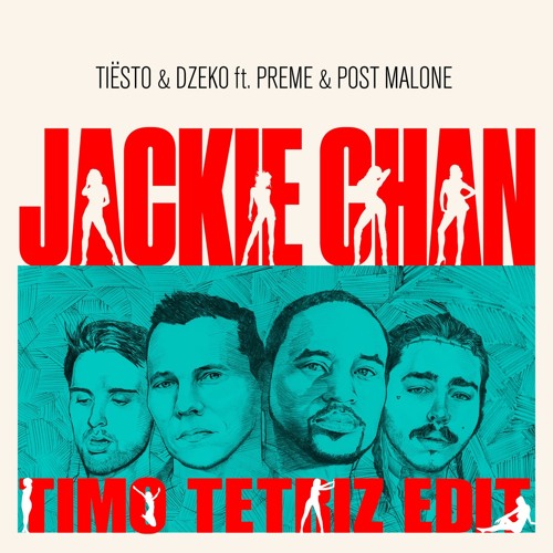 TIESTO - JACKIE CHAN (TIMO TETRIZ EDIT)