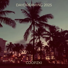 CoopZki - Daydreaming 2025.wav