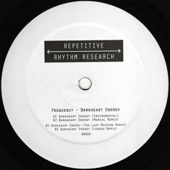Frequency - Darkheart Energy (The Lady Machine Remix) [Repetitive Rhythm Research]