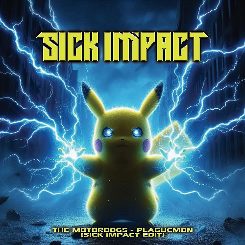 The Motordogs - Plaguemon (Sick Impact Edit) (Free Download)