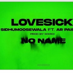 LOVE SICK - Sidhu Moose Wala