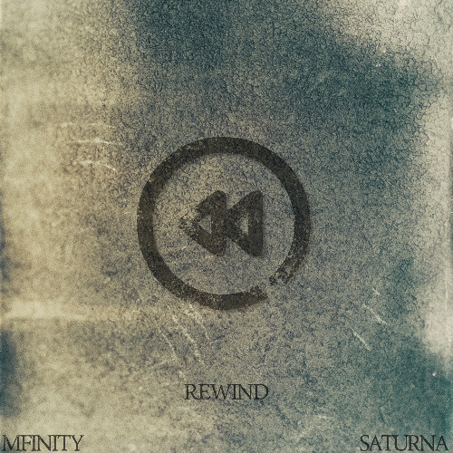 Mfinity x Saturna - Rewind