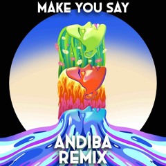 Zedd, Maren Morris & Beauz - Make You Say (Andiba Remix)