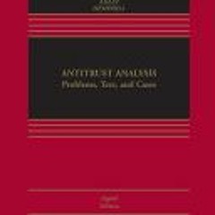 [Download PDF] Antitrust Analysis: Problems Text and Cases - Phillip E. Areeda