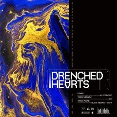 Drenched Hearts - Black Heart ft Asha (Extended mix)