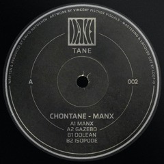 PREMIERE: Chontane - Manx [TANE002]