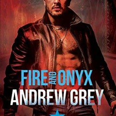Download pdf Fire and Onyx (Carlisle Deputies Book 5) by  Andrew Grey