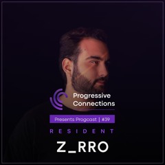 Z_rro | Progressive Connections #039