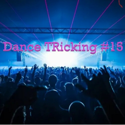 Dance TRicking #15
