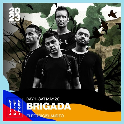 Brigada @ Electric Island May 2023