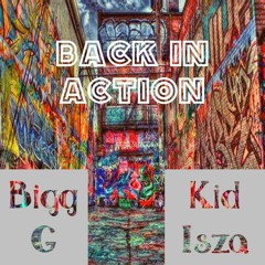Back in Action - Bigg G X Kid Isza (Prod. classik)