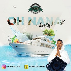 OH NANA Riddim - Dj Brick's