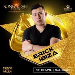 Erick Ibiza - Songkran 2020 (Bangkok, Thailand) (Special Podcast)
