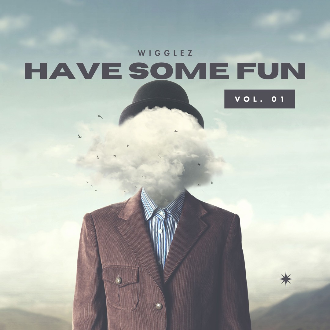 Stream Have Some Fun by Wigglez | Listen online for free on SoundCloud