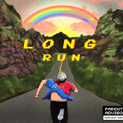 Long Run - Ft. Sage Young x Gabriel Tyler