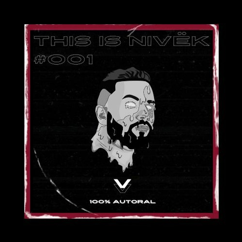 THIS IS NIVËK #001 (100% AUTORAL)