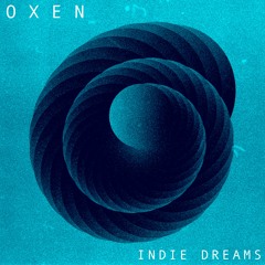 Oxen - Indie Dreams