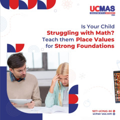 How Place Value Builds Strong Math Foundation_ A Parent’s Guide
