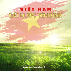 Việt Nam Sẽ Bình Yên