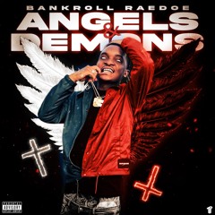 Bankroll RaeDoe - Angels & Demons