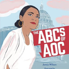 FREE KINDLE 🗃️ The ABCs of AOC: Alexandria Ocasio-Cortez from A to Z by  Jamia Wilso