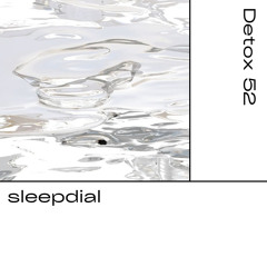 Detox № 52 - sleepdial