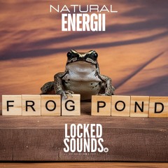 Natural Energii - Frog Pond (FREE DOWNLOAD)