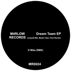 PREMIERE: MR0024 - Leopold Bar, Martin Vaer, Paul Render - Dream Team (Original Mix).